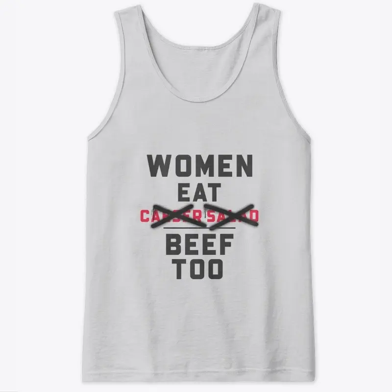 Women Eat Beef Too.