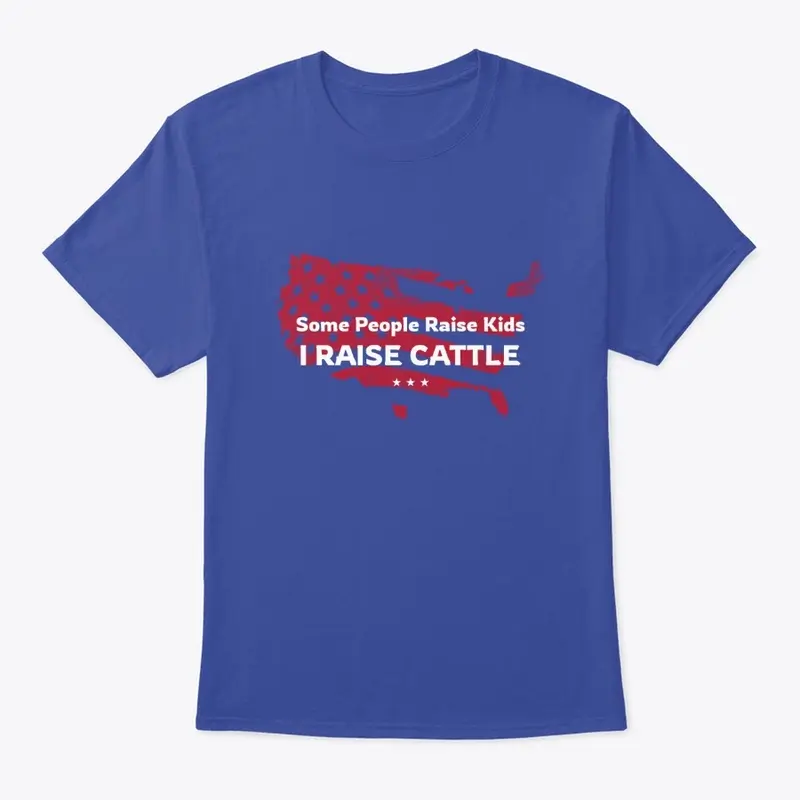 I raise cattle